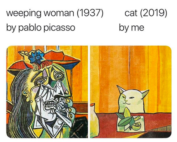 weeping woman cat meme - weeping woman 1937 by pablo picasso cat 2019 by me 301