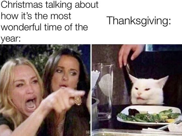 Christmas talking about how it's the most wonderful time of the year Thanksgiving