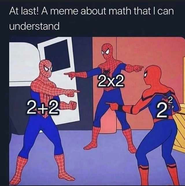 spiderman meme 2 2 - At last! A meme about math that I can understand 22 N2