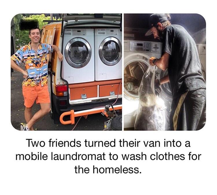 laundromat memes - Two friends turned their van into a mobile laundromat to wash clothes for the homeless.