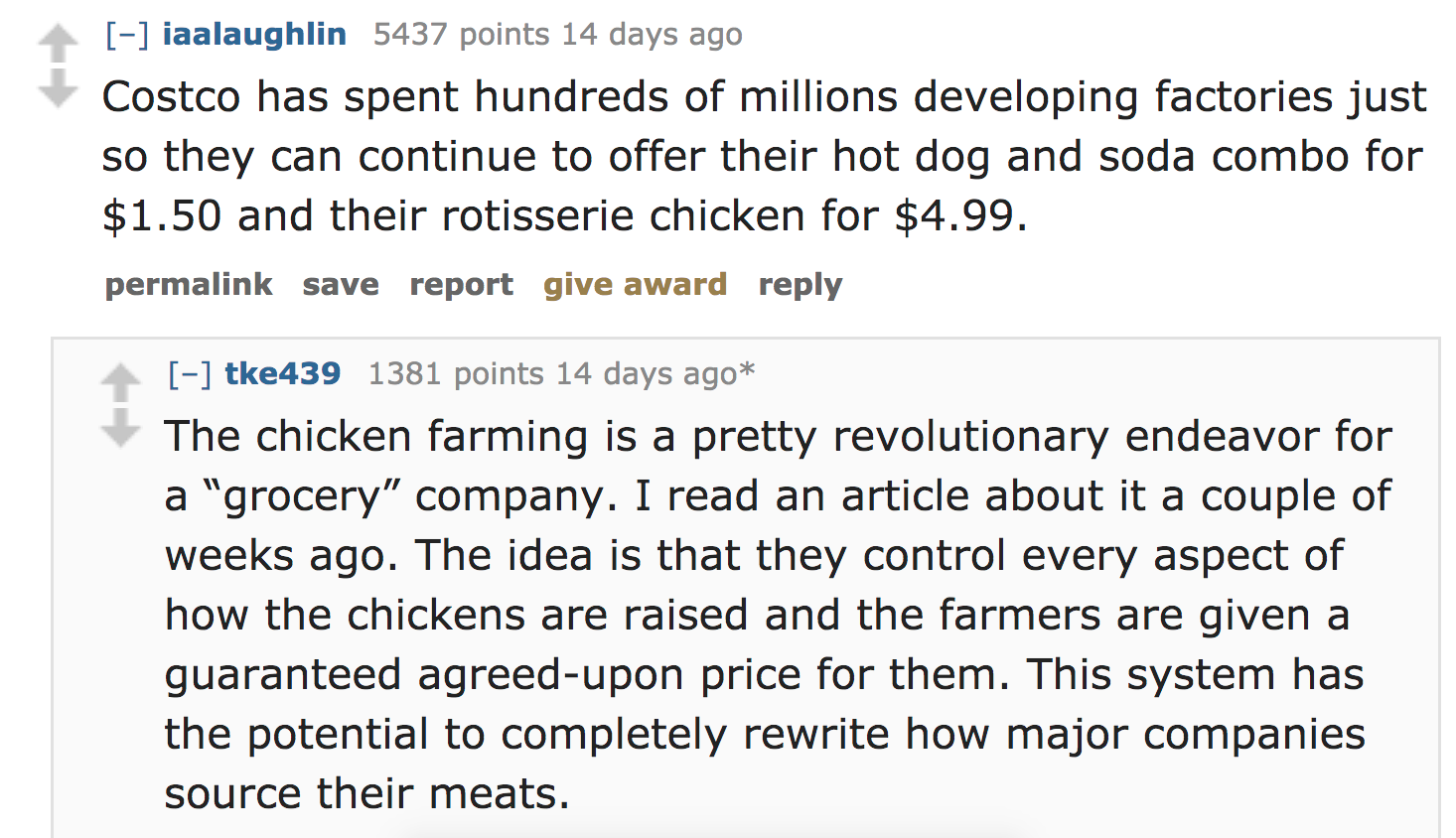 ask reddit facts - Costco has spent hundreds of millions developing factories just so they can continue to offer their hot dog and soda combo for $1.50 and their rotisserie chicken for $4.99. permalink save report give award tke439 1381…