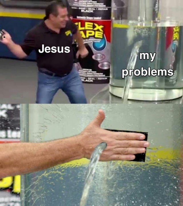 best meme - flex tape meme blank - Lex Ps Jesus my problems