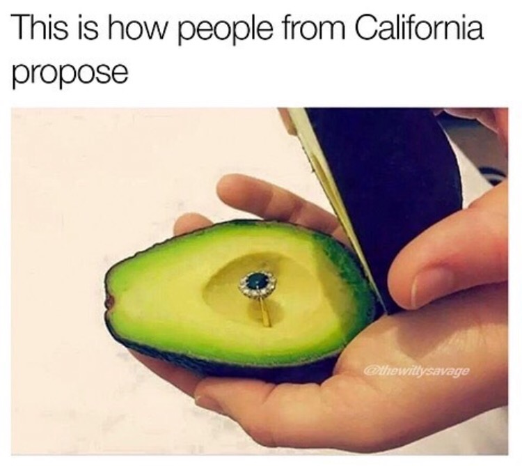 avocado love meme - This is how people from California propose