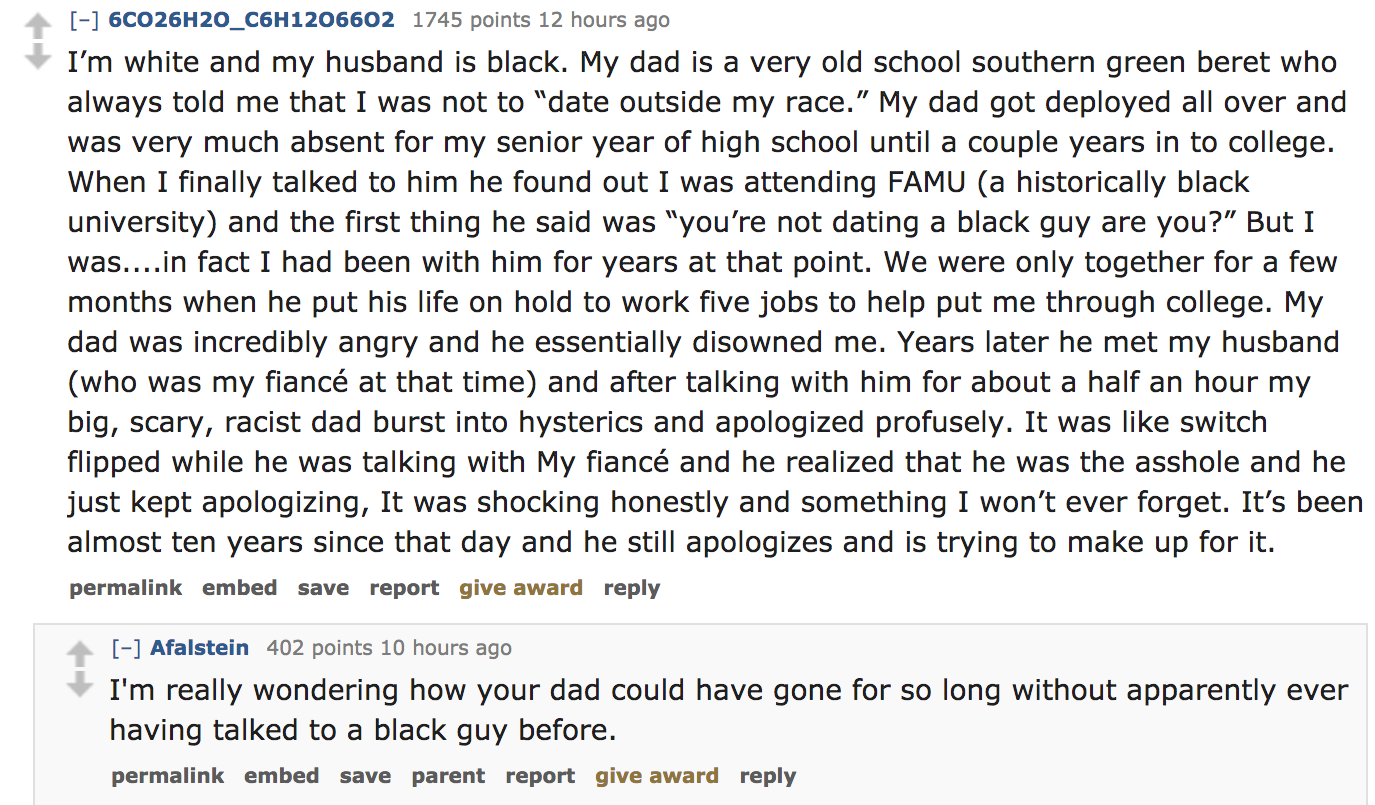 ask reddit - I'm white and my husband is black. My dad is a very old school southern green beret who always told me that I was not to
