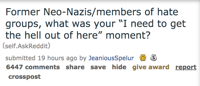 ask reddit - people who left hate groups, what caused you to do so?