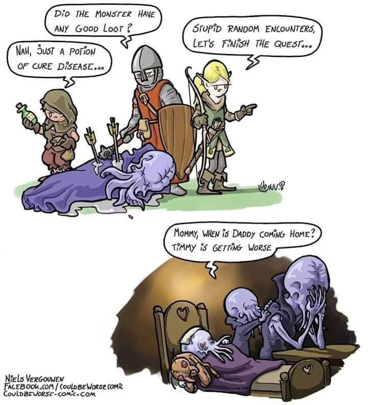 dungeons and dragons - cartoon - DiO The Monster Have Any Good Loor? Stupid Random Encounters, Let'S Finish The Quest... Nah, Sust A Potion Of Cure Disease... Conv? Mommy, When is Daddy Coming Home? Tommy Is Getting Worse Niels Vergouwen Facebook.ComCould