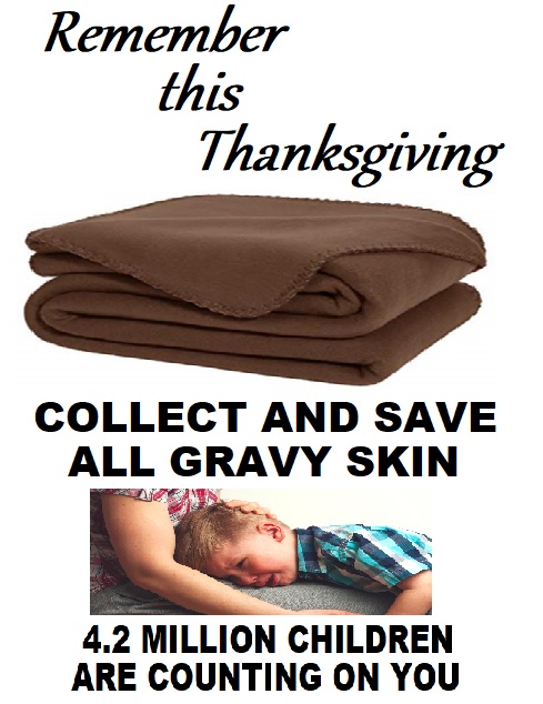 Thanksgiving meme - green color - Remember this Thanksgiving Collect And Save All Gravy Skin 4.2 Million Children Are Counting On You