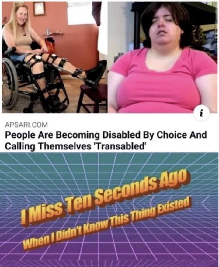 people becoming disabled by choice - Apsari.Com People Are Becoming Disabled By Choice And Calling Themselves 'Transabled' Miss Ten Seconds Ago When I Didn't Know This Thing Existed