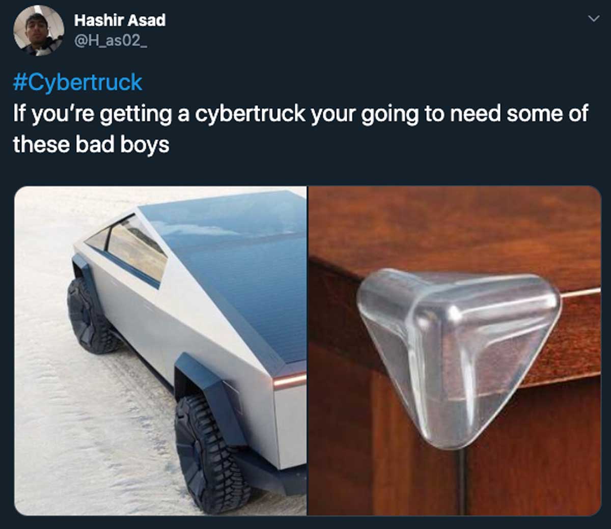 Cybertruck tweet of a the new cybertruck and a picture of a plastic corner cover for a desk with the caption ' If you're getting a cybertruck your going to need some of these bad boys'