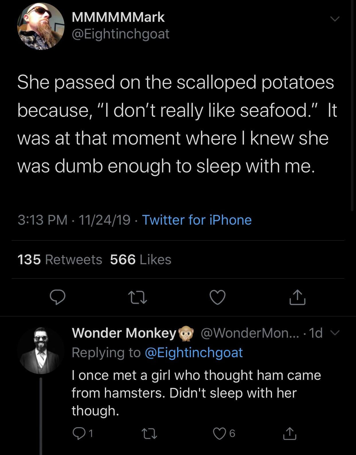 meme - screenshot - MMMMMMark She passed on the scalloped potatoes because, I don't really seafood." It was at that moment where I knew she was dumb enough to sleep with me. 112419 . Twitter for iPhone 135 566 Wonder Monkey Mon... 1d v Tonce met a girl wh