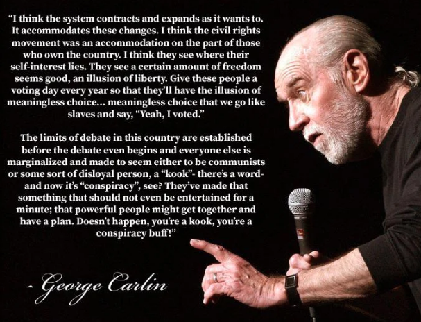 george carlin quotes - "I think the system contracts and expands as it wants to It accommodates these changes. I think the civil rights movement was an accommodation on the part of those who own the country. I think they see where their selfinterest lies.