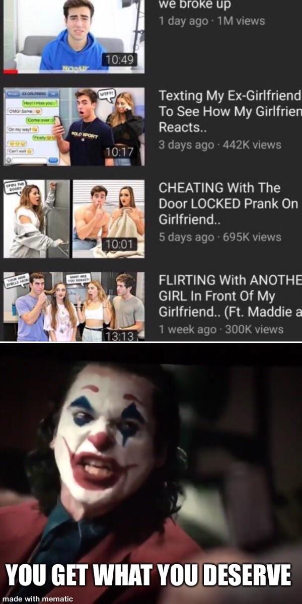 dank - photo caption - we broke up 1 day ago 1M views Boren 17 Oui Same Com Texting My ExGirlfriend To See How My Girlfrien Reacts.. 3 days ago views On my way Rolo Sport Gen Cheating With The Door Locked Prank On Girlfriend.. 5 days ago . views Flirting 