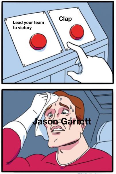 communism works memes - Clap Lead your team to victory Jason Garrett