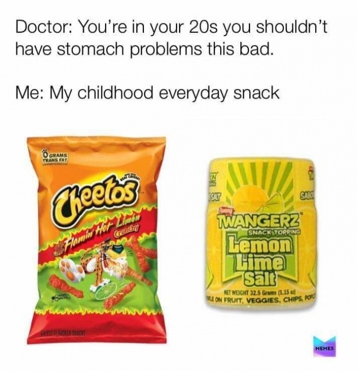 cheetos flamin hot lime - Doctor You're in your 20s you shouldn't have stomach problems this bad. Me My childhood everyday snack Ograms Trans Fat Theclos Crunchy Snack Topping Wangers Lemon Lime Salt Net Weight 32.5 Gram 1.15 Leon Fruit, Veggies, Chips, H