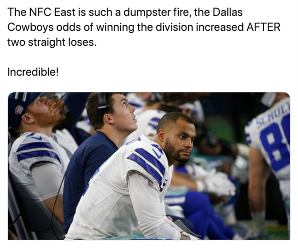 community - The Nfc East is such a dumpster fire, the Dallas Cowboys odds of winning the division increased After two straight loses. Incredible! Semul