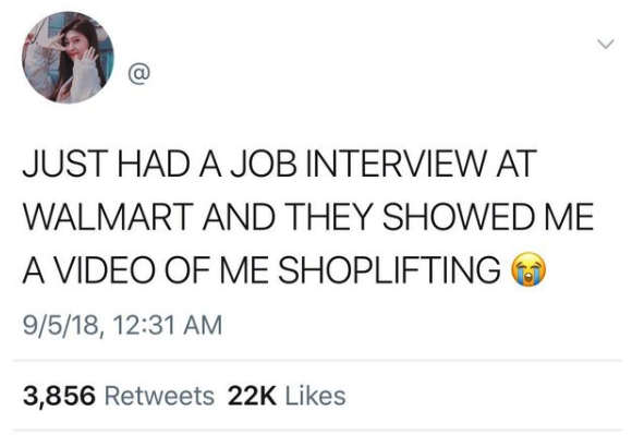 day without sex meme - Just Had A Job Interview At Walmart And They Showed Me A Video Of Me Shoplifting 9518, 3,856 22K