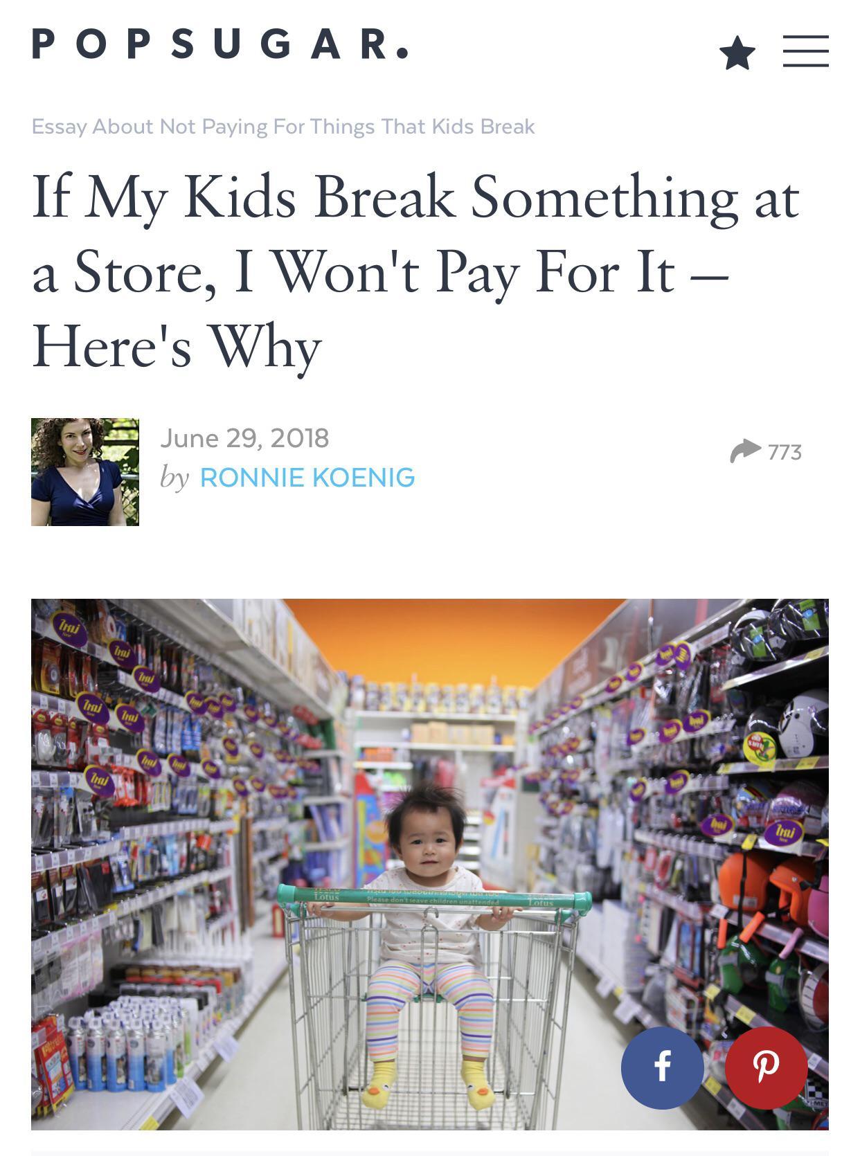 Infant - Popsugar. Essay About Not Paying For Things That Kids Break If My Kids Break Something at a Store, I Won't Pay For It Here's Why by Ronnie Koenig 773 Th Tr load Tru Imi Pohre Please donte se children intended