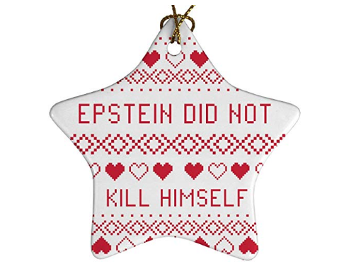 christmas ornament - Epstein Did Not Kill Himself