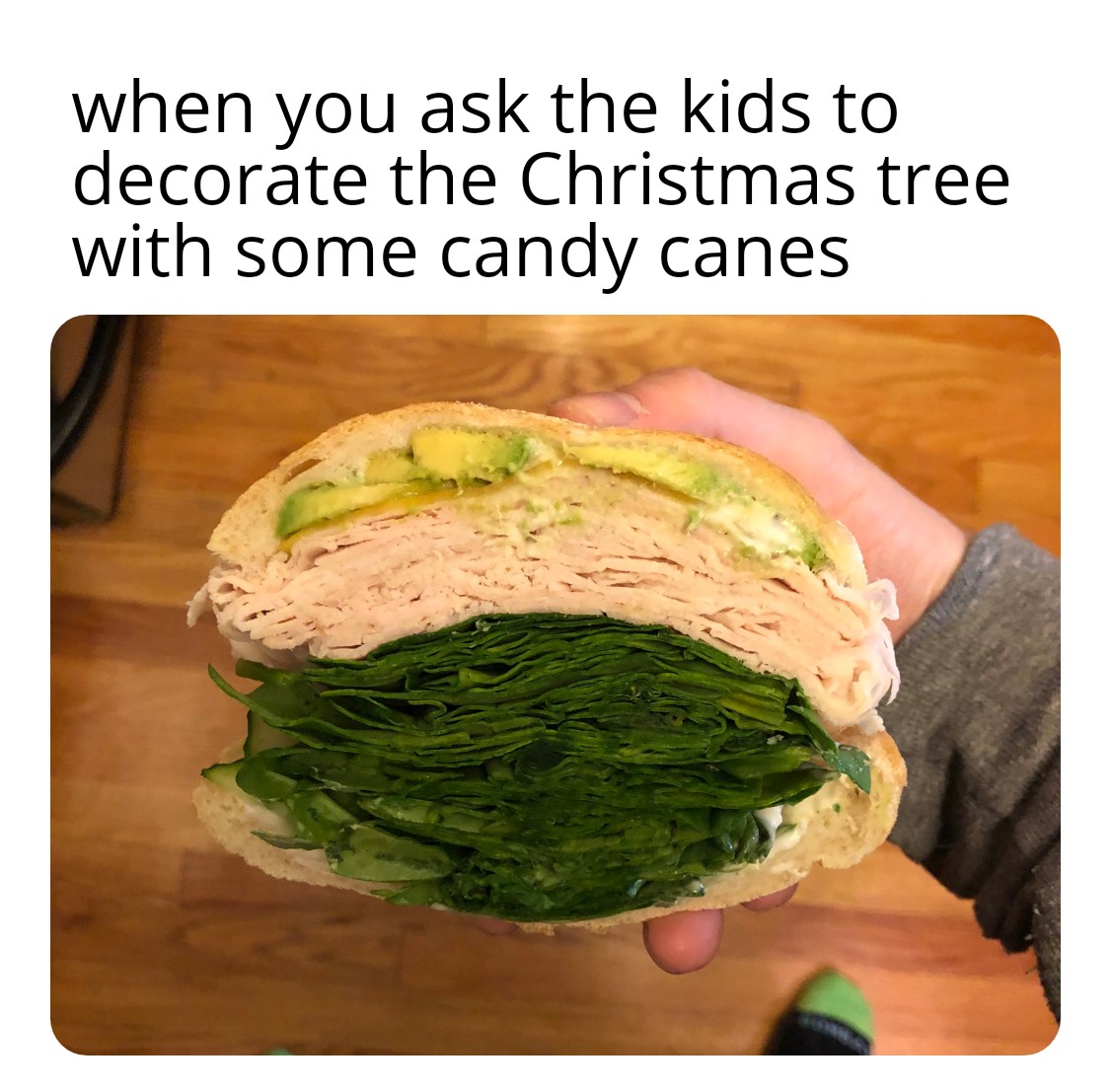 christmas meme - vegetarian food - when you ask the kids to decorate the Christmas tree with some candy canes