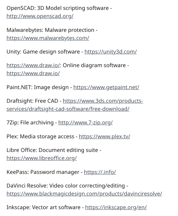 document - OpenSCAD 3D Model scripting software Malwarebytes Malware protection Unity Game design software Online diagram software Paint.Net Image design Draftsight Free Cad servicesdraftsightcadsoftwarefreedownload 7Zip File archiving Plex Media storage 