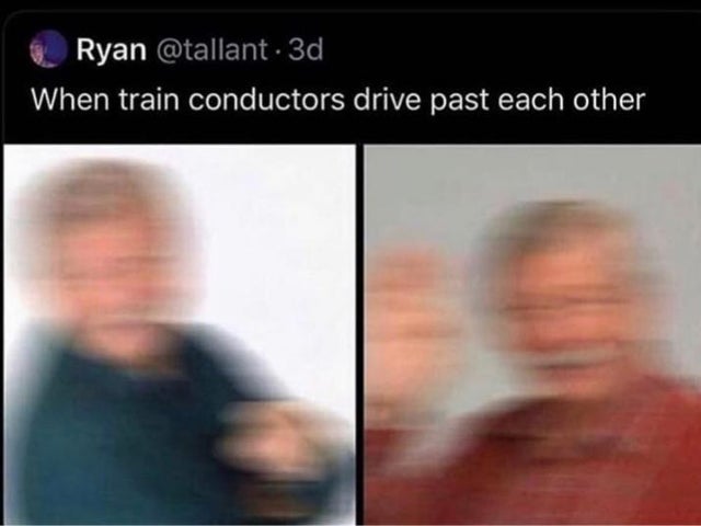 bus drivers pass each other - Ryan . 3d When train conductors drive past each other
