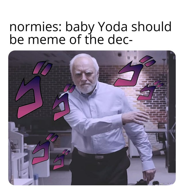 shoulder - normies baby Yoda should be meme of the dec