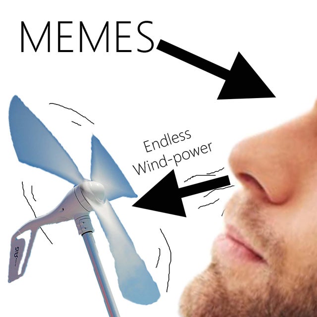 dank meme - Internet meme - Memes Endless Windpower S! ..