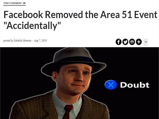 best meme - cole phelps - Tim Conway Jr Facebook Removed the Area 51 Event "Accidentally" posted by Isabella Meneses 2 Doubt doubt