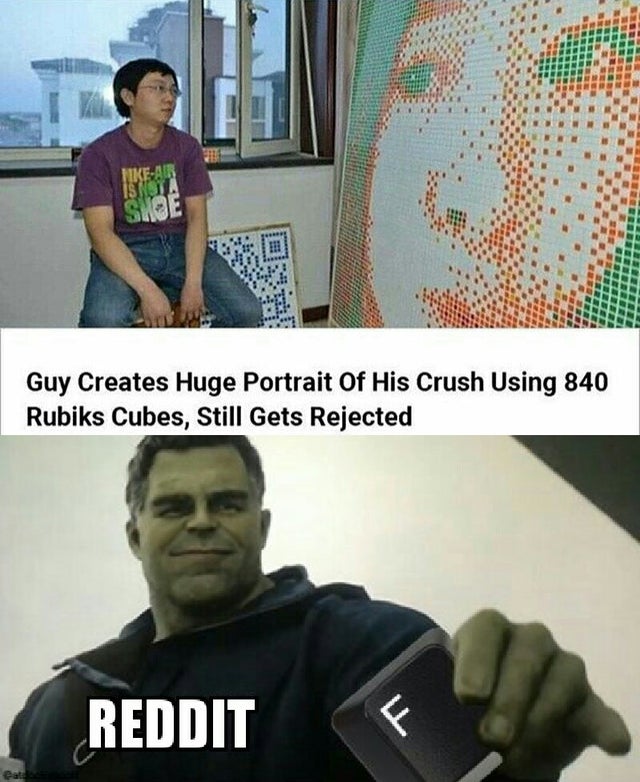 best meme - f in the chat meme - Guy Creates Huge Portrait of His Crush Using 840 Rubiks Cubes, Still Gets Rejected Reddit