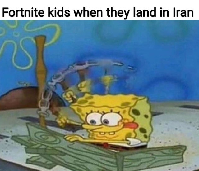 WWIII - Fortnite kids when they land in Iran