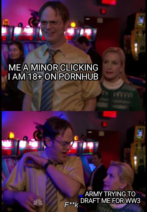 dwight getting scared by angela - Me A Minor Clicking Tam 18 On Pornhub Army Trying To Draft Me For WW3 Fk