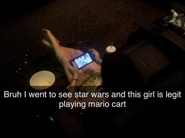 hand - Bruh I went to see star wars and this girl is legit playing mario cart