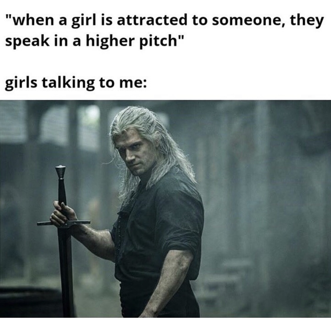 witcher tv series - "when a girl is attracted to someone, they speak in a higher pitch" girls talking to me