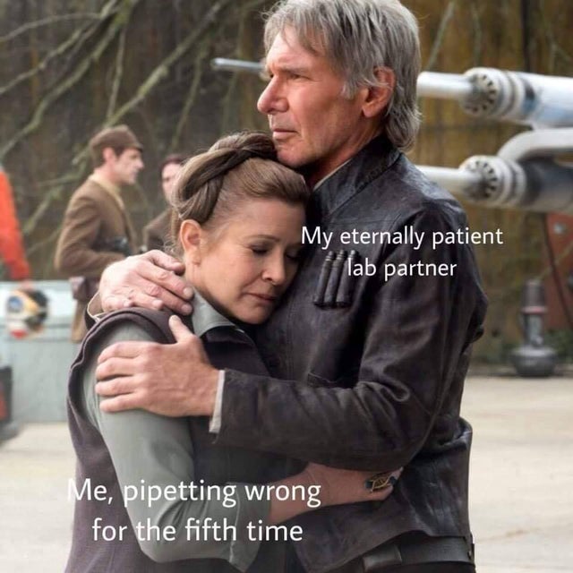 clean meme - harrison ford carrie fisher force awakens - My eternally patient If lab partner Me, pipetting wrong for the fifth time