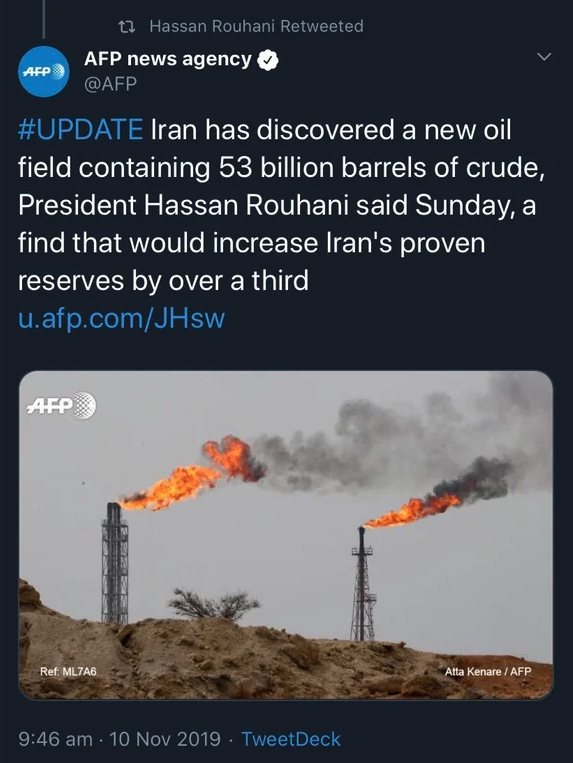 Petroleum - t2 Hassan Rouhani Retweeted Afp news agency Afp Iran has discovered a new oil field containing 53 billion barrels of crude, President Hassan Rouhani said Sunday, a find that would increase Iran's proven reserves by over a third u.afp.comJHsw A