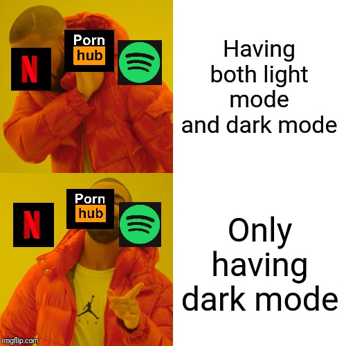 overwatch 2 meme - Porn hub Having both light mode and dark mode Porn hub Only having dark mode imgflip.com