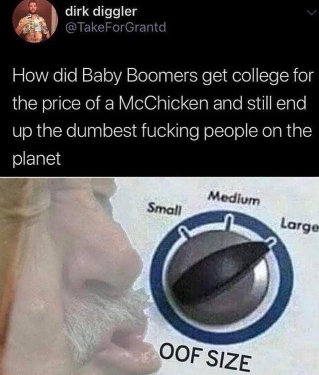 oof size large meme - baby boomers get college for the price of a mcchicken
