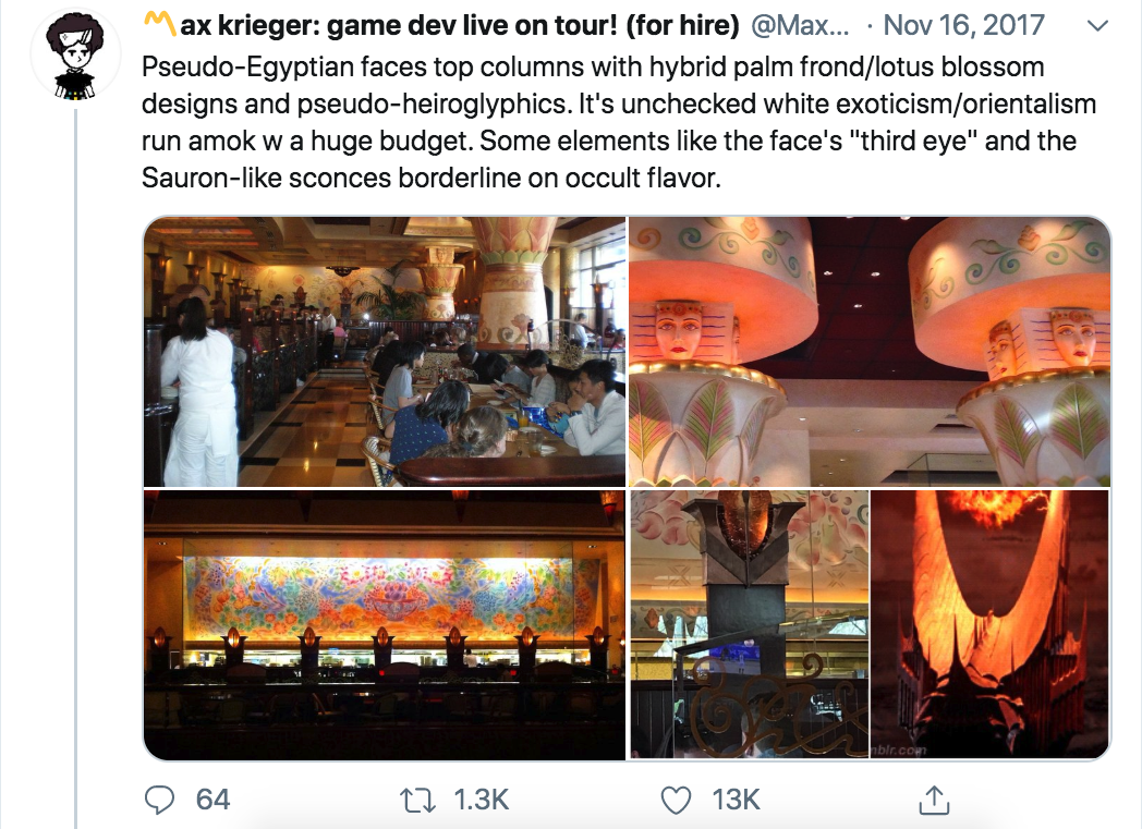 cheesecake factory - Max krieger game dev live on tour! for hire ... PseudoEgyptian faces top columns with hybrid palm frondlotus blossom designs and pseudoheiroglyphics. It's unchecked white exoticismorientalism run amok w a huge budget. Some elements th
