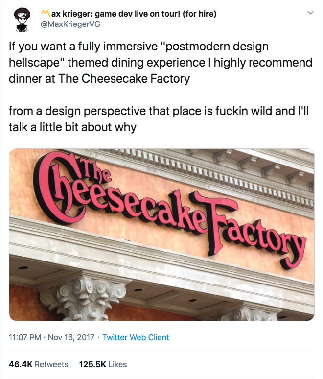 cheesecake factory decor rant - max krieger game dev live on tour! for hire If you want a fully immersive