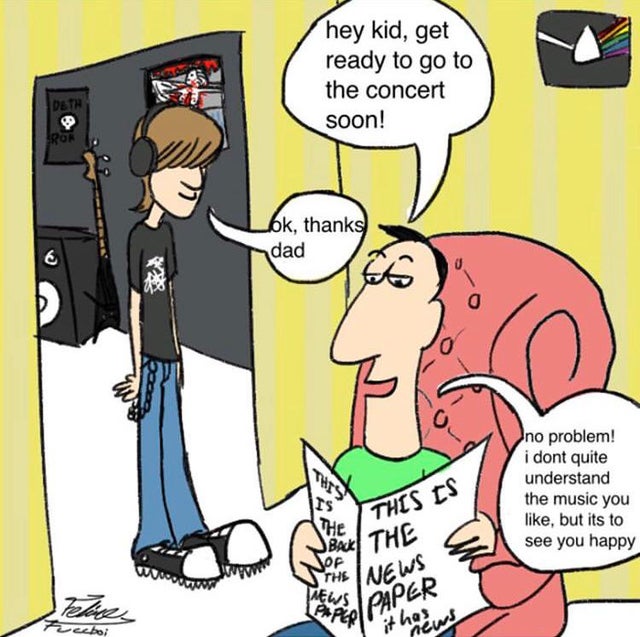 boomer comic memes - hey kid, get ready to go to the concert soon! ok, thanks dad no problem! i dont quite understand the music you , but its to see you happy This Is The The News nus Paper Freeboi thews