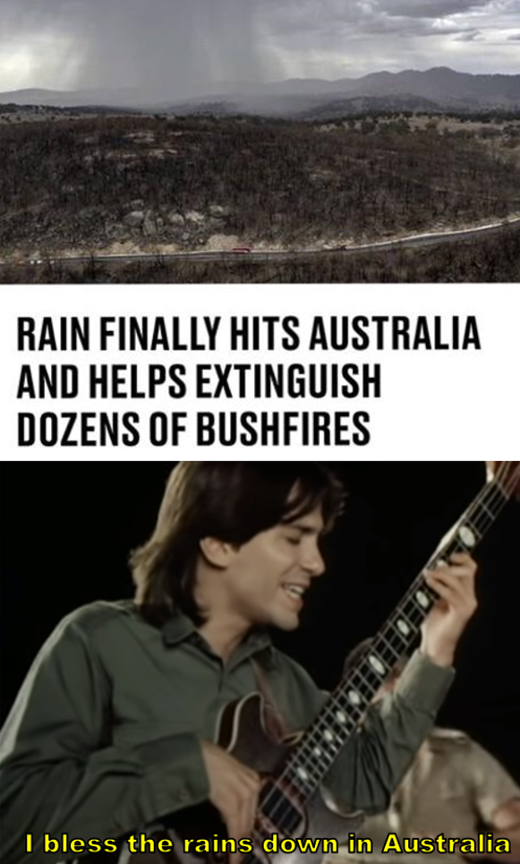 poster - Rain Finally Hits Australia And Helps Extinguish Dozens Of Bushfires I bless the rains down in Australia