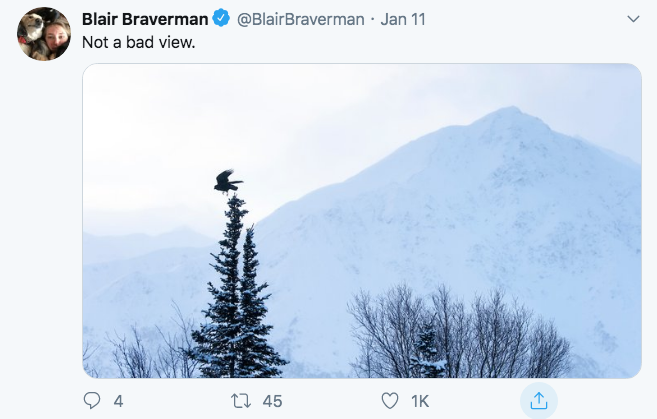winter - Braverman Jan 11 Blair Braverman Not a bad view. 04 7 45 Ik