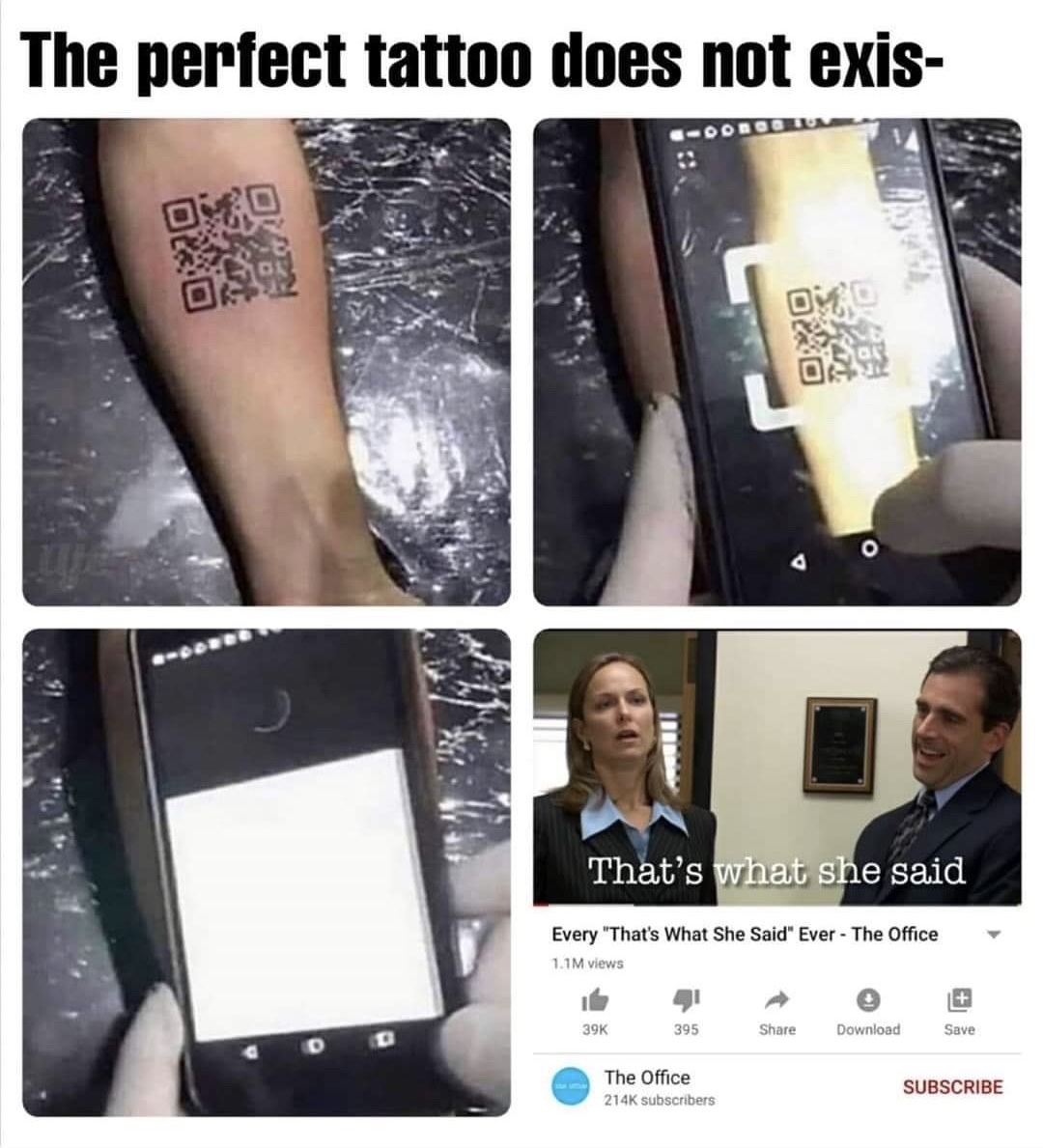 The perfect tattoo does not exis ke That's what she said Every "That's What She Said" Ever The Office 1.1M views 39K 395 Download Save The Office subscribers Subscribe