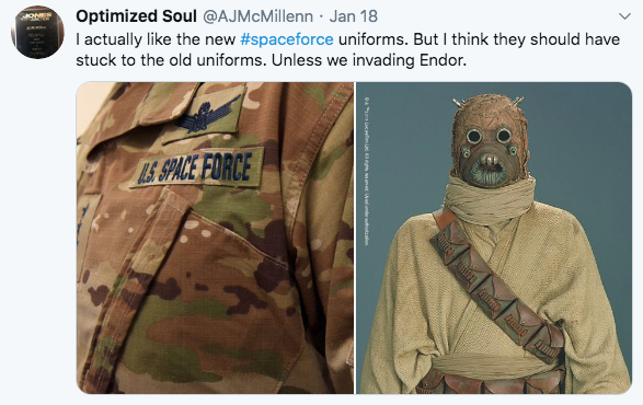 meme- United States Space Force - Optimized Soul . Jan 18 I actually the new uniforms. But I think they should have stuck to the old uniforms. Unless we invading Endor. Ds Space Force