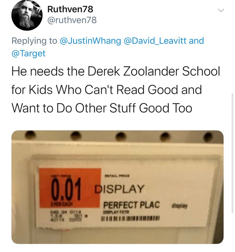 Ruthven78 and He needs the Derek Zoolander School for Kids Who Can't Read Good and Want to Do Other Stuff Good Too Iperlo 04940114 Display Perfect Plac Bernama diaplay Dsplayir