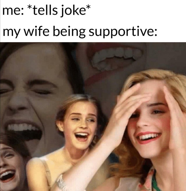tom cruise laugh meme - me tells joke my wife being supportive