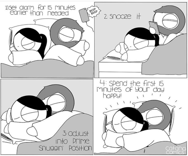 wholesome - couple memes cute - 1 Set alarm for 15 minutes earlier than needed 2 Snooze it 4 Spend the first 15 Minutes of your day happy! ! ! o 3 adjust 3 adjust into Prime Shuggin' Position Carana Comics