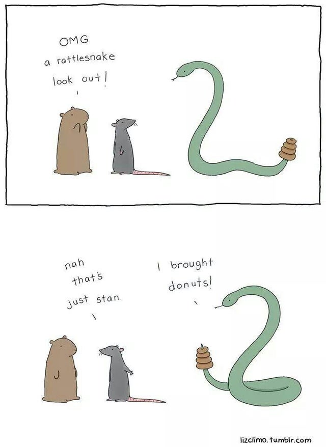 wholesome - cute ball python comic - Omg a rattlesnake look out! I brought nah that's donuts! just stan. 12. lizclimo.tumblr.com