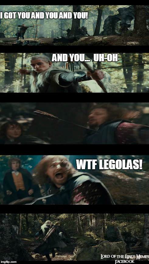 lotr meme - funny memes for lord of the rings - I Got You And You And You! And YOU_ UhOh Wtf Legolas! Lord Of The Rings Memes Facebook imgflip.com