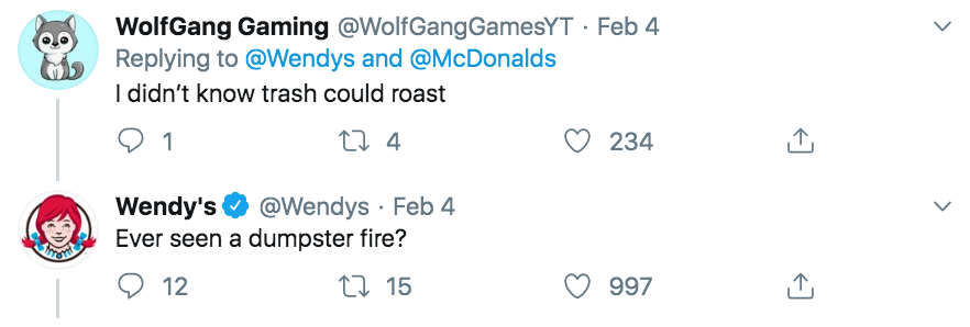 angle - WolfGang Gaming Feb 4 and I didn't know trash could roast 9 12 4 234 Wendy's Feb 4 Ever seen a dumpster fire? 12 22 15 997